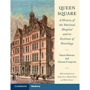 Queen Square: A History of the National Hospital and its Institute of Neurology, Paperback - *** imagine
