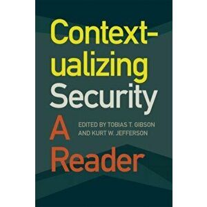 Contextualizing Security. A Reader, Paperback - Lisa C. Fein imagine