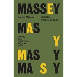 Doreen Massey. Selected Political Writings, Paperback - Doreen Massey imagine
