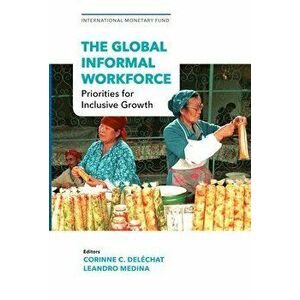 The Global Informal Workforce. Priorities for Inclusive Growth, Paperback - *** imagine