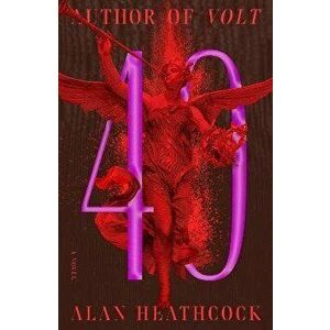 40. A Novel, Hardback - Alan Heathcock imagine
