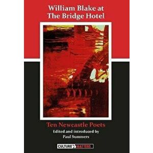 William Blake at The Bridge Hotel, Paperback - *** imagine