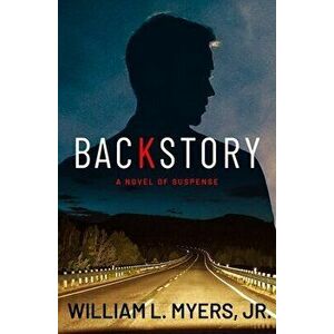 Backstory, Hardback - Jr., William L. Myers imagine