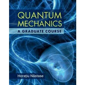 Quantum Mechanics. A Graduate Course, Hardback - *** imagine