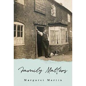Family Matters, Paperback - Margaret Martin imagine