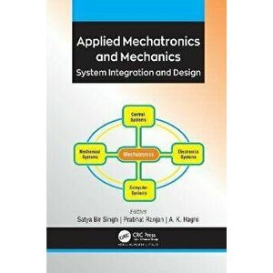 Applied Mechatronics and Mechanics. System Integration and Design, Paperback - *** imagine