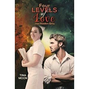 FOUR LEVELS OF LOVE, Paperback - TINA MOON imagine