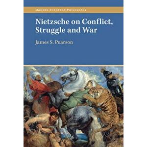 Nietzsche on Conflict, Struggle and War, Hardback - *** imagine