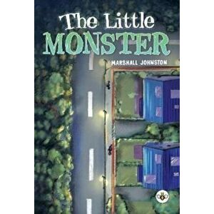 The Little Monster, Paperback - Marshall Johnston imagine