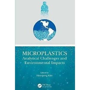 Microplastics. Analytical Challenges and Environmental Impacts, Hardback - *** imagine