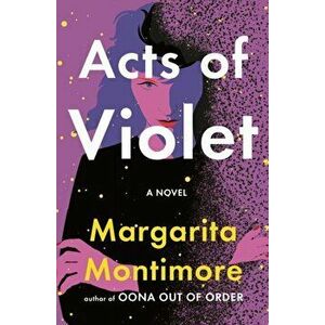 Acts of Violet, Paperback - Margarita Montimore imagine