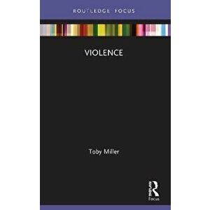 Violence, Paperback - Toby Miller imagine