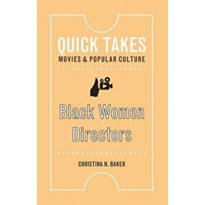 Black Women Directors, Hardback - Christina N. Baker imagine