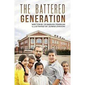 The Battered Generation, Paperback - Dr Dariush Pourkian imagine