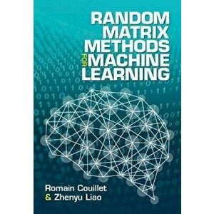 Random Matrix Methods for Machine Learning, Hardback - Zhenyu Liao imagine