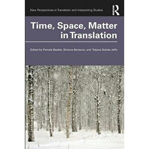 Time, Space, Matter in Translation, Paperback - *** imagine