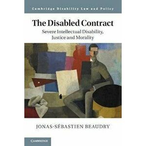 The Disabled Contract. Severe Intellectual Disability, Justice and Morality, Paperback - *** imagine