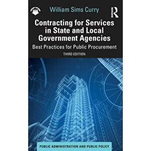 Contracting for Services in State and Local Government Agencies. Best Practices for Public Procurement, 3 ed, Hardback - *** imagine