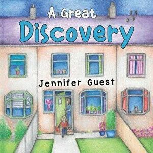 A Great Discovery, Paperback - Jennifer Guest imagine