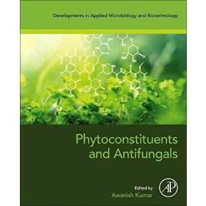 Phytoconstituents and Antifungals, Paperback - *** imagine
