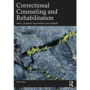 Correctional Counseling and Rehabilitation. 10 ed, Paperback - Patricia Van Voorhis imagine