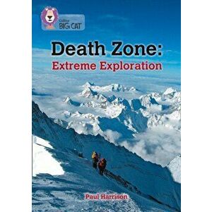 Death Zone: Extreme Exploration. Band 16/Sapphire, Paperback - Paul Harrison imagine