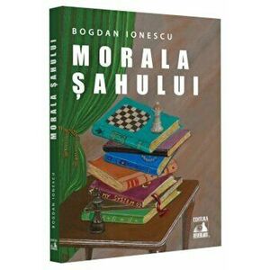 Morala Sahului - Bogdan Ionescu imagine