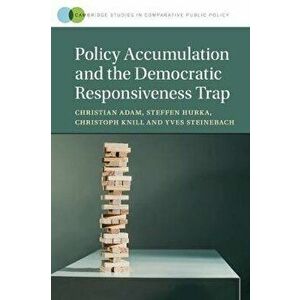Policy Accumulation and the Democratic Responsiveness Trap, Paperback - *** imagine