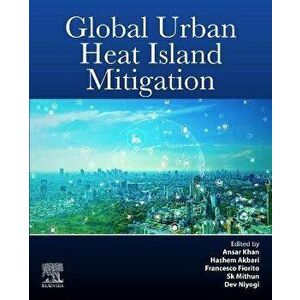 Global Urban Heat Island Mitigation, Paperback - *** imagine