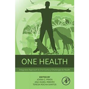 One Health. Integrated Approach to 21st Century Challenges to Health, Paperback - *** imagine
