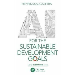 AI for the Sustainable Development Goals, Paperback - *** imagine