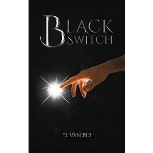 BLACK SWITCH, Hardback - D. VAN BUI imagine