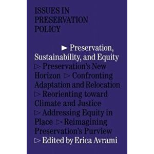 Preservation, Sustainability, and Equity, Paperback - Erica Avrami imagine
