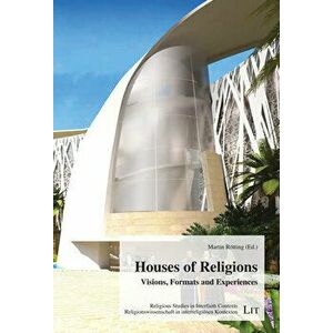 Houses of Religions. Visions, Formats and Experiences, Paperback - *** imagine
