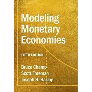 Modeling Monetary Economies. 5 Revised edition, Paperback - *** imagine