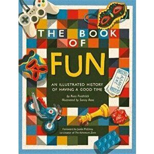 The Book of Fun. An Illustrated History of Having a Good Time, Hardback - Sonny Ross imagine