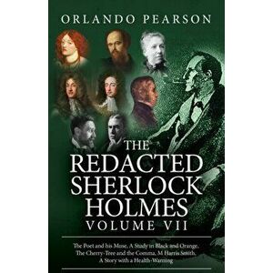 Redacted Sherlock Holmes Volume VII, Paperback - Orlando Pearson imagine