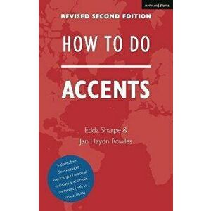 How To Do Accents, Paperback - Jan Haydn Rowles imagine