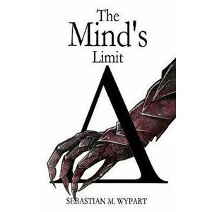 The Mind's Limit, Hardback - Sebastian M Wypart imagine