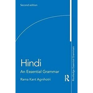 Hindi. An Essential Grammar, 2 ed, Paperback - Rama Kant Agnihotri imagine