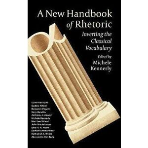 A New Handbook of Rhetoric. Inverting the Classical Vocabulary, Hardback - *** imagine