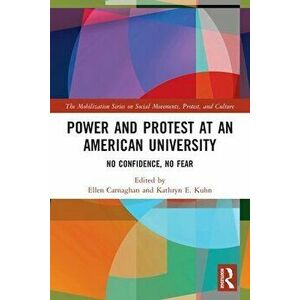 Power and Protest at an American University. No Confidence, No Fear, Paperback - *** imagine