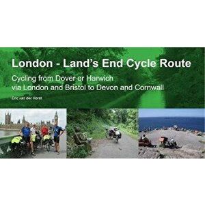 London - Land's End Cycle Route. Cycling from Dover or Harwich via London and Bristol to Devon and Cornwall, 2 Revised edition, Spiral Bound - *** imagine