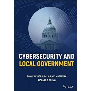 Cybersecurity and Local Government, Hardback - DF Norris imagine
