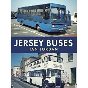 Jersey Buses, Paperback - Ian Jordan imagine