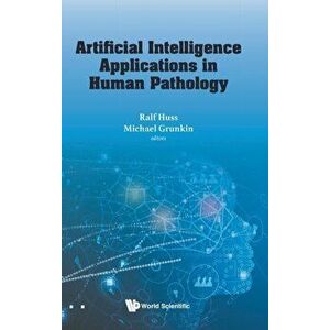 Artificial Intelligence Applications In Human Pathology, Hardback - *** imagine