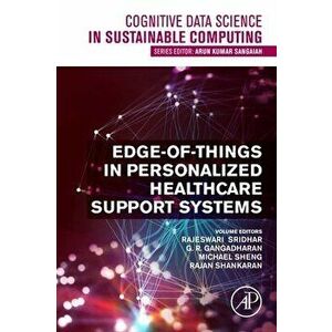 Edge-of-Things in Personalized Healthcare Support Systems, Paperback - *** imagine