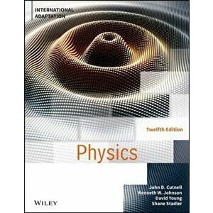 Physics, Twelfth Edition International Adaptation, Paperback - J Cutnell imagine