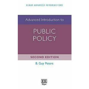 Advanced Introduction to Public Policy. 2 ed, Paperback - B. G. Peters imagine
