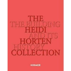 Heidi Horten Collection. The House and its History, Hardback - *** imagine